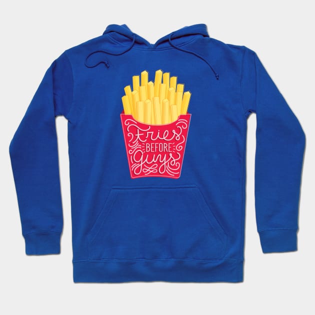 Fries before guys Hoodie by ninocflores